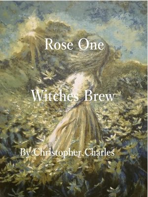 cover image of Rose One Witches Brew